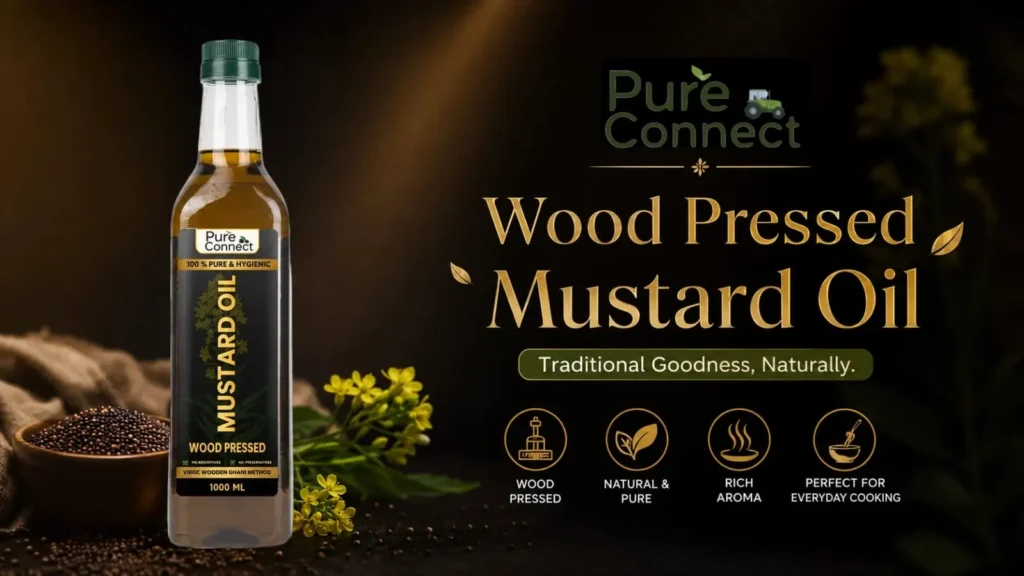 Why Traditional Wood Pressed Mustard Oil Is Returning to Modern Kitchen